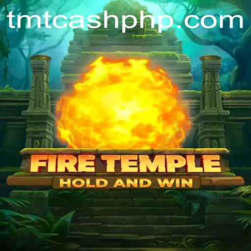 Exploring the Mesmerizing World of FireTemple: A Gaming Phenomenon with TMTCash