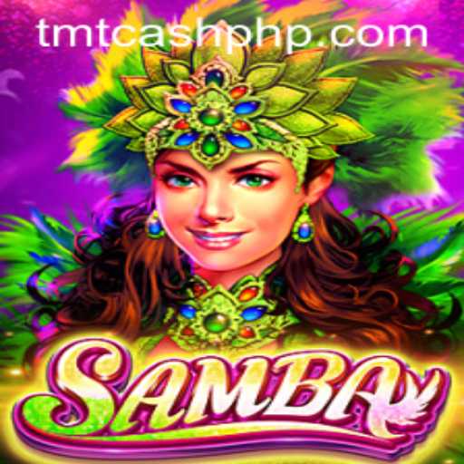 Discover Samba: The Ultimate Guide to TMTCash Gaming Experience
